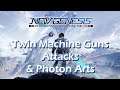 Phantasy Star Online 2: New Genesis CBT - Twin Machine Guns Attacks & Photon Arts