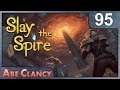 AbeClancy Plays: Slay the Spire - 95 - Clay