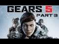 Gears 5 Full Gameplay Walkthrough Part 3