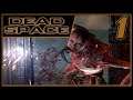 Space Travel was a Mistake - Let's Play Dead Space [Blind] - Part 1
