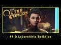 The Outer Worlds (PC) #4 O Laboratório Botânico | PT-BR