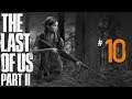 Let's Play The Last of Us Part 2 - Ep. 10: Out of Left Field