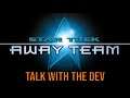 Star Trek: Away Team - Developer Interview