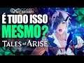 TALES OF ARISE É TUDO ISSO MESMO? ANÁLISE / REVIEW DESTE GRANDE RPG!