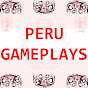Peru Gameplays