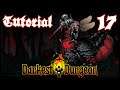 Tutorial | Darkest Dungeon (All DLC) | Darkest Difficulty | Part 17