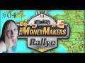Neue Runde, neues Glück? | The MoneyMakers Rallye - Together #04 |