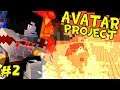 THE AVATAR IS HERE! || Minecraft Avatar Project Episode 2 (Minecraft Avatar Mod)
