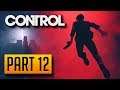 Control - Gameplay Walkthrough Part 12: Containment (PC)
