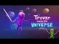 Trover Saves the Universe #5 - Final | Gameplay Español