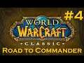 World of Warcraft Classic Road to Commander #4
