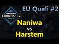 Naniwa (P) vs Harstem (P) - DreamHack Masters Summer 2020 - Open Qualifier #2 Europe