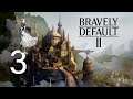 Bravely Default II #3 (The Outlaws’ Hideout)
