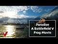 Paradise - A #BFV Fragmovie