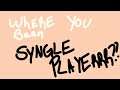 WHERE HAVE I BEEN? | SYNGLE PLAYERRR CHIT CHAT ep 1