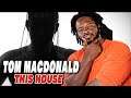 Tom Macdonald - "This House" Reaction | Tom's "Whiteboy Response" To All the Haters