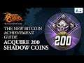 Battle Chasers: Nightwar The New Bitcoin Achievement Guide Acquire 200 Shadow Coins
