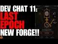 Last Epoch Developer Chat Round 11! New Item Designs! New Forge! New Uniques! Live Stream Breakdown!
