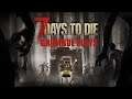 7 Days to Die - A18 - Part 81