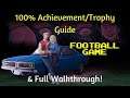Football Game - 100% Achievement/Trophy Guide & Full Walkthrough!