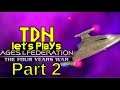 TDN Let's Plays Ages Of The Federation Part 2 - Andorian Allies