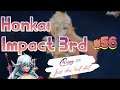 Honkai Impact 3rd #56 Full Cốt Truyện - Lưỡi Đao Bất Diệt Hồi 1 Phần 2