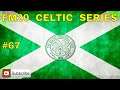 FM20 Celtic FC - #67 - Football Manager 2020 Lets Play - #StayHome gaming #WithMe ⚽🎮