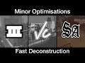 Minor Optimisations - Fast Deconstruction