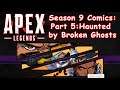 Apex Legends Season 9 Comics - Legacy Antigen Part 5: Haunted by Broken Ghosts - No commentary