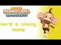 Super Monkey Ball: Banana Blitz: World 9: Sinking Swamp