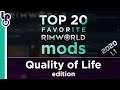 Top 20 QUALITY OF LIFE Mods in RimWorld 1.1 [2020]