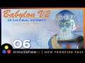 Deity Babylon v2 | Civilization 6 - All Game Modes | Episode 6 [Guerilla Apostle]