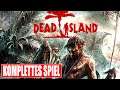 DEAD ISLAND Gameplay German Part 1 FULL GAME German Walkthrough DEAD ISLAND