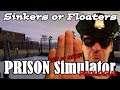 SINKERS or FLOATERS: Prison Simulator (Sim, 2021) [Prologue]