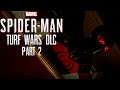 Marvel's Spider-Man | Turf Wars DLC | Part 2 | Distractions Hurt