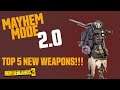 Borderlands 3 - Top 5 Mayhem 2.0 Weapons
