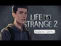 Life is Strange 2 - Epizod 3 (#13) - I znów wszystko idzie po nie naszej myśli (Gameplay 1080p60)