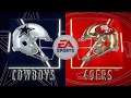 Madden 20 New Franchise Mode - Dallas Cowboys At San Francisco 49ers (Preseason) [Game 1]