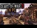 GEARS OF WAR 3 EN PC | NUEVO CONTENIDO | GAMEPLAY EN RÍO | 60FPS