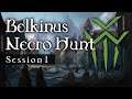 Let the Hunt Begin - Belkinus Necro Hunt D&D Session 1
