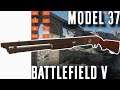 Model 37 Specialization Breakdown & Gameplay - Battlefield V