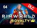 👑 Rimworld DLC ROYALTY ! | ep 64 - A LO MEJOR SE HA LIADO UN POQUITILLO PERO POCO - Gameplay español