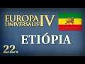 Europa Universalis IV (1.29.6) - Etiópia - 22. rész