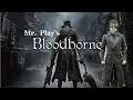Mr.  Play's:  Bloodborne ep20