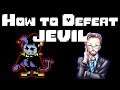 HOW TO DEFEAT JEVIL | Easiest Method with Examples