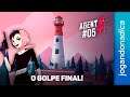 O GOLPE FINAL | Agent A #05