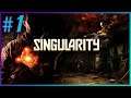 Singularity - Прохождение - Стрим №1