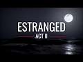 ESTRANGED - Act II Launch Trailer