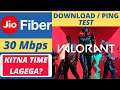 JIO FIBER 30 Mbps VALORANT PING / DOWNLOAD SPEED TEST