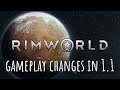 RimWorld 1.1 Gameplay Changes